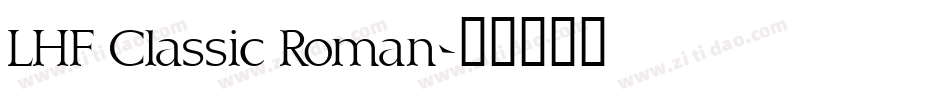 LHF Classic Roman字体转换